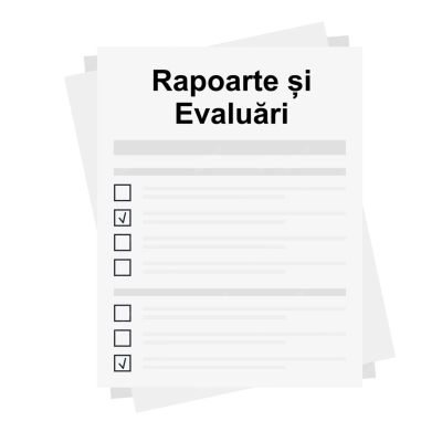 Rapoarte și Evaluări